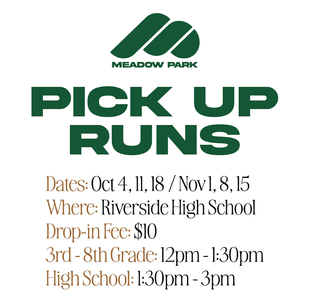 Meadow Park Pick Up Runs