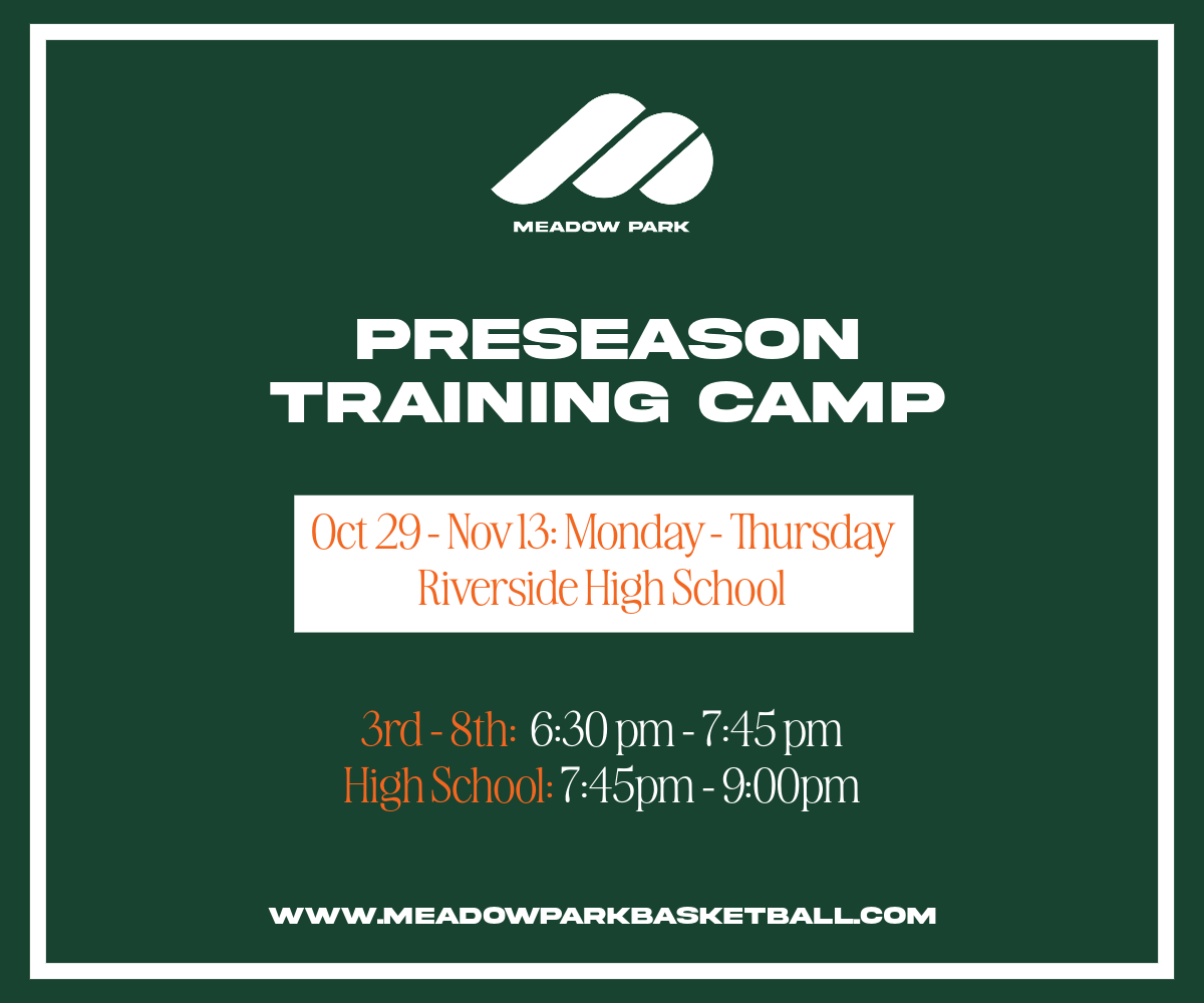 Meadow Park Preseason Training Camp: Oct 29 - Nov 13